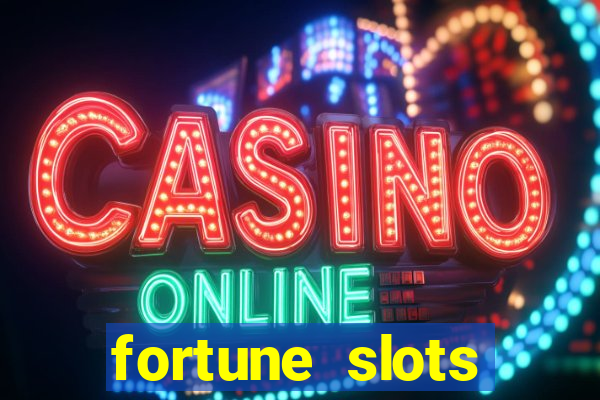 fortune slots reclame aqui