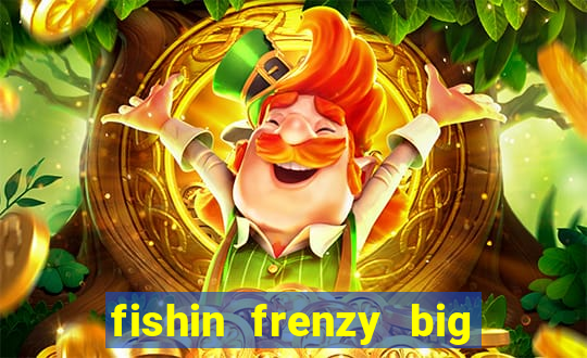 fishin frenzy big catch online slot