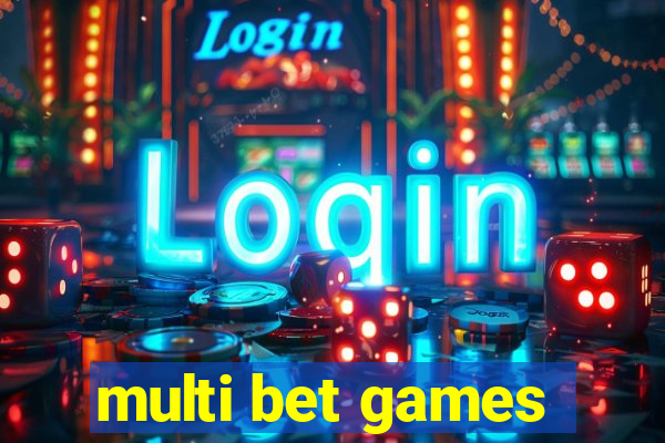 multi bet games