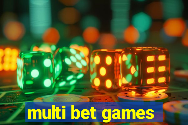 multi bet games