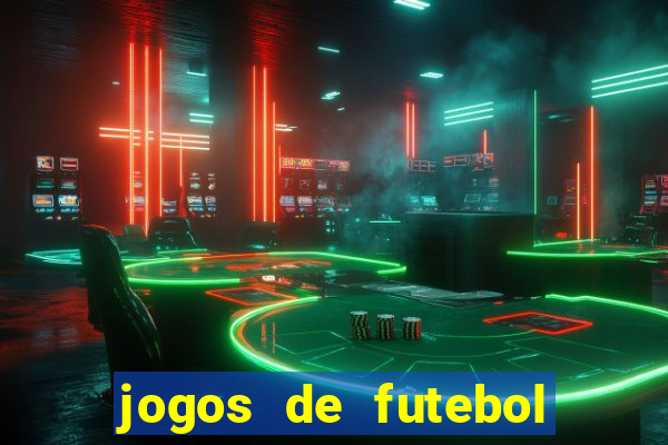 jogos de futebol para apostar