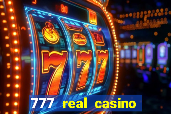 777 real casino slots spin