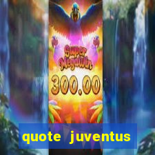 quote juventus milan risultato esatto