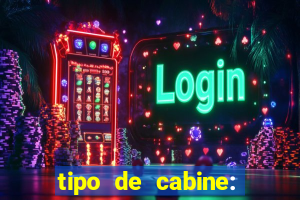 tipo de cabine: bingo interna