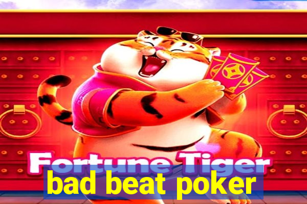 bad beat poker