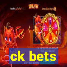 ck bets