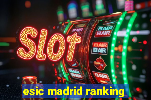 esic madrid ranking