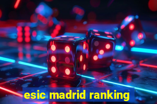 esic madrid ranking