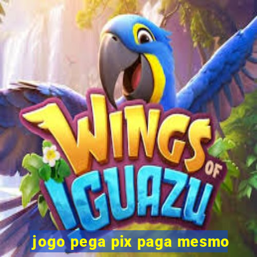 jogo pega pix paga mesmo