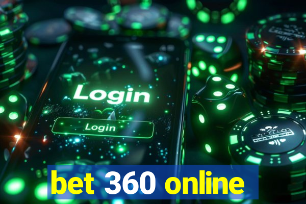 bet 360 online