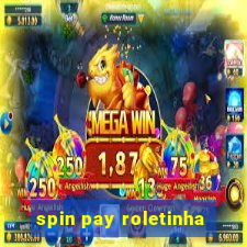 spin pay roletinha