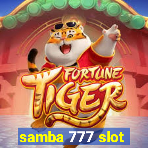 samba 777 slot