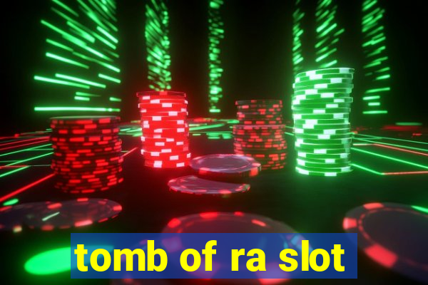 tomb of ra slot