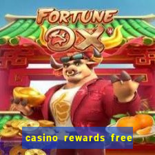 casino rewards free spins 2021