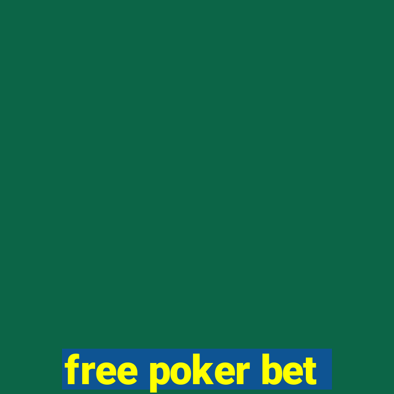 free poker bet