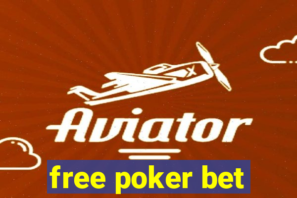 free poker bet