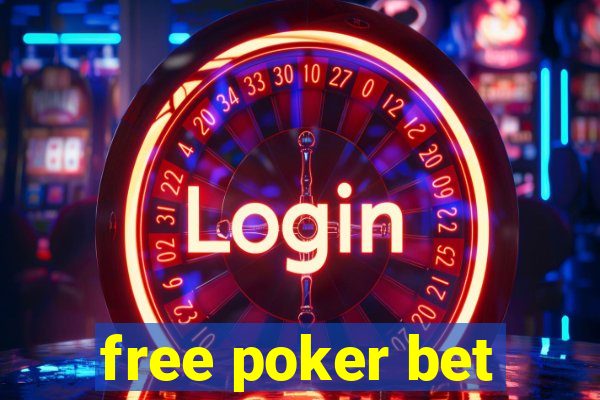 free poker bet