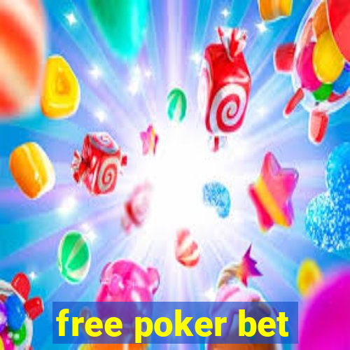 free poker bet