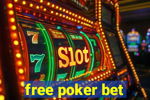 free poker bet