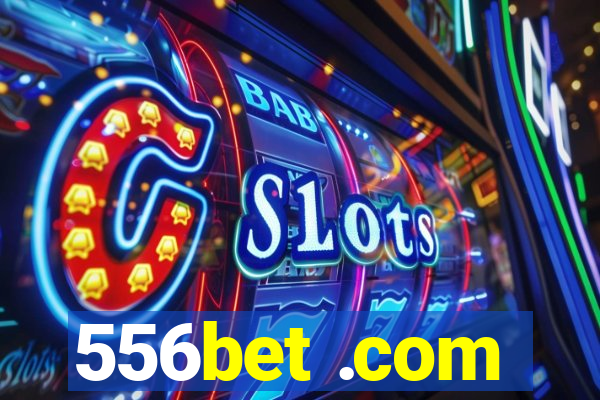 556bet .com