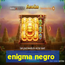 enigma negro