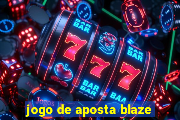 jogo de aposta blaze