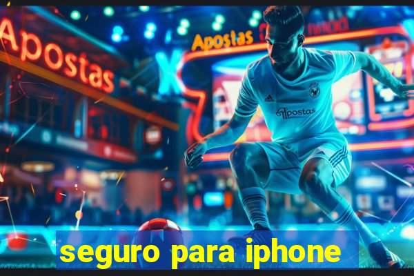 seguro para iphone