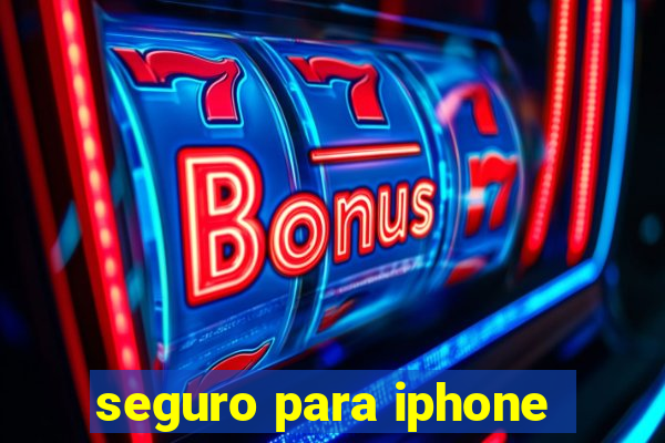 seguro para iphone