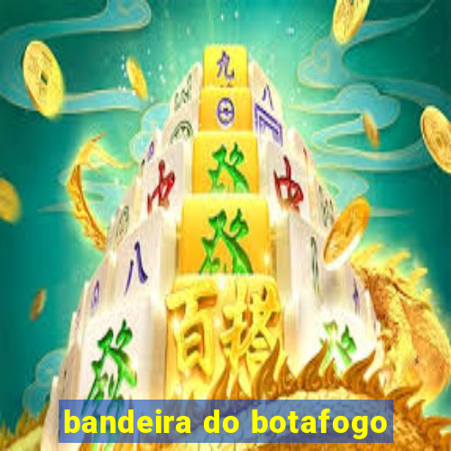 bandeira do botafogo