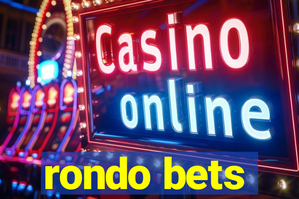 rondo bets