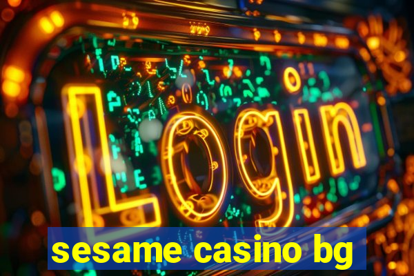 sesame casino bg