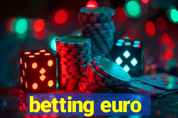 betting euro