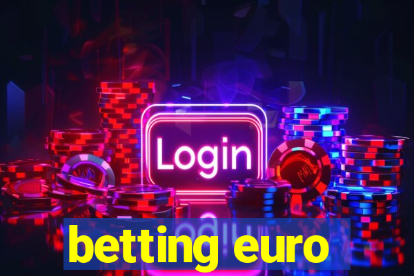 betting euro