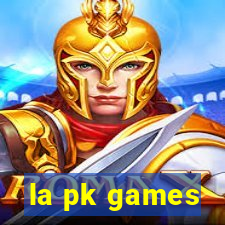 la pk games