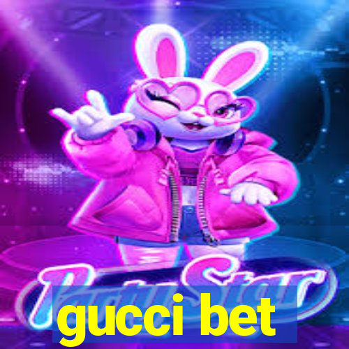 gucci bet