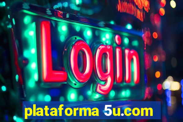 plataforma 5u.com