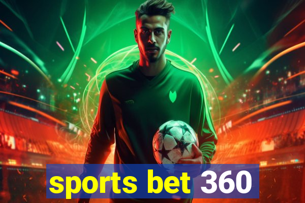 sports bet 360