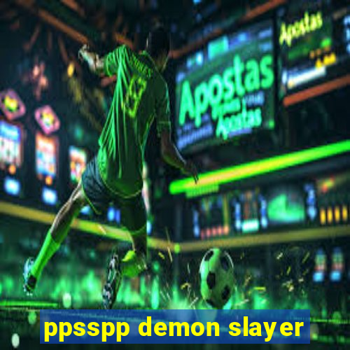 ppsspp demon slayer