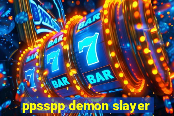 ppsspp demon slayer