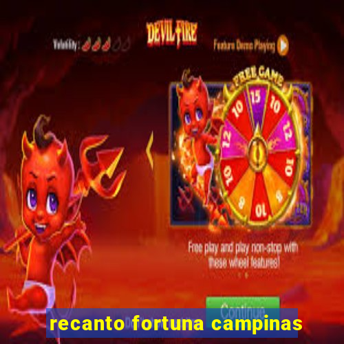 recanto fortuna campinas