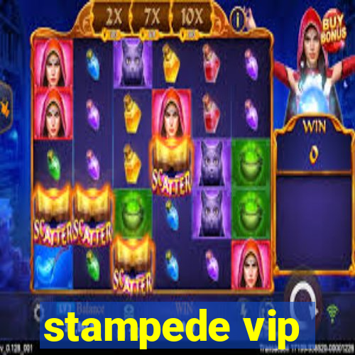 stampede vip