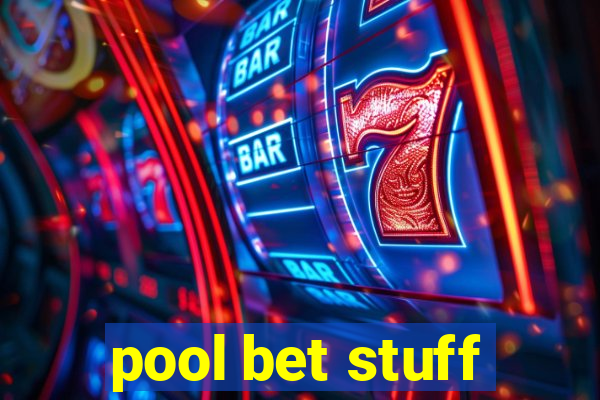 pool bet stuff