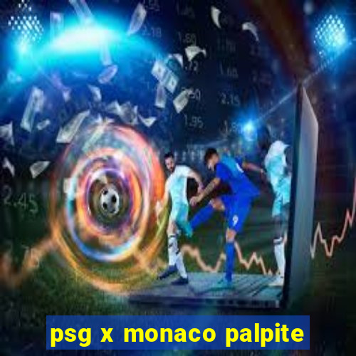 psg x monaco palpite