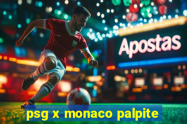 psg x monaco palpite