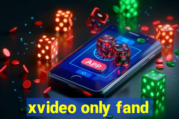 xvideo only fand