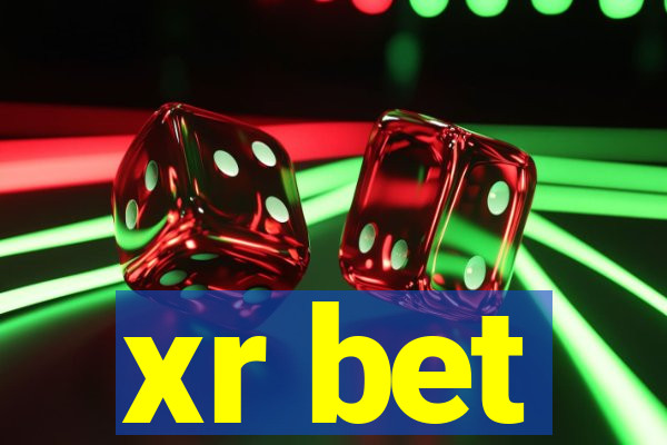 xr bet