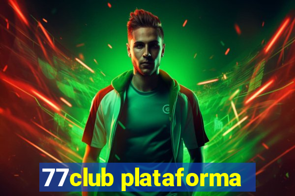 77club plataforma