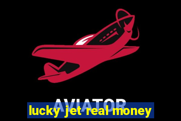 lucky jet real money