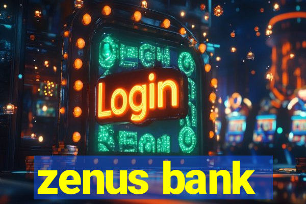 zenus bank