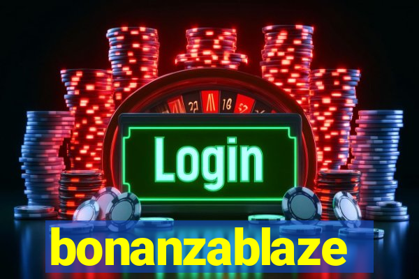 bonanzablaze